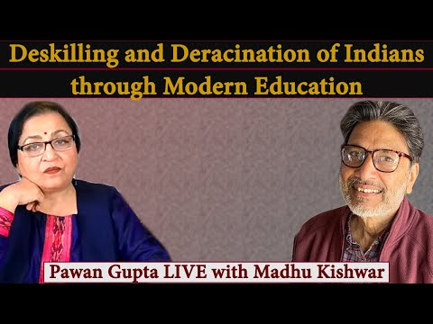 Deskilling and Deracination of Indian through Modern Education