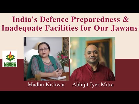 India’s Defence Preparedness & Inadequate Facilities for Our Jawans | Abhijit Iyer Mitra || Manushi