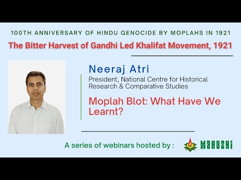 Neeraj Atri || Moplah Blot: What Have We Learnt || Hindu Genocide by Moplahs 1921 || Manushi