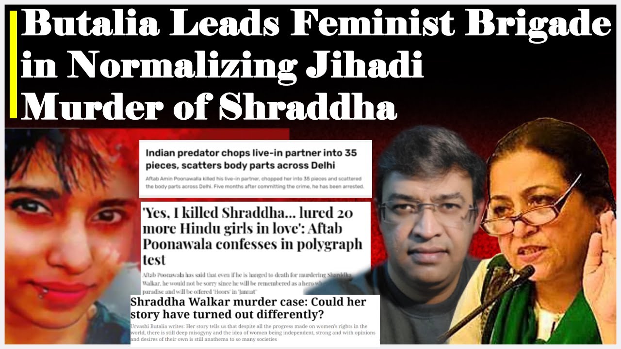 Butalia Leads Feminist Brigade in Normalizing Ji**di Murder of Shraddha