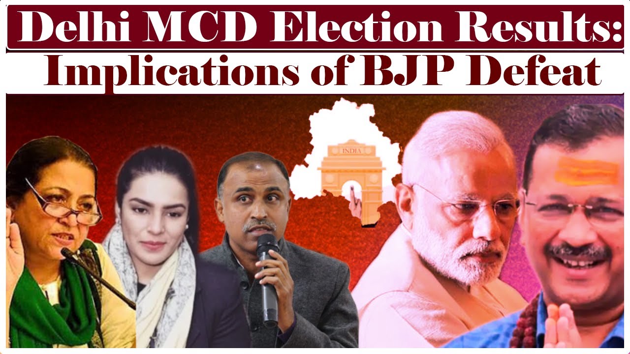 Delhi MCD Election Results: Implications of BJP Defeat