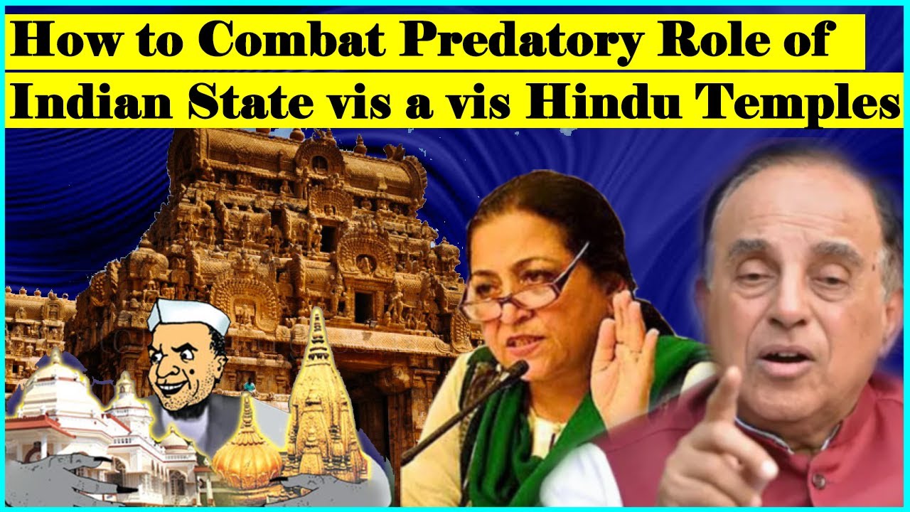 How to Combat Predatory Role of  Indian State vis a vis Hindu Temples