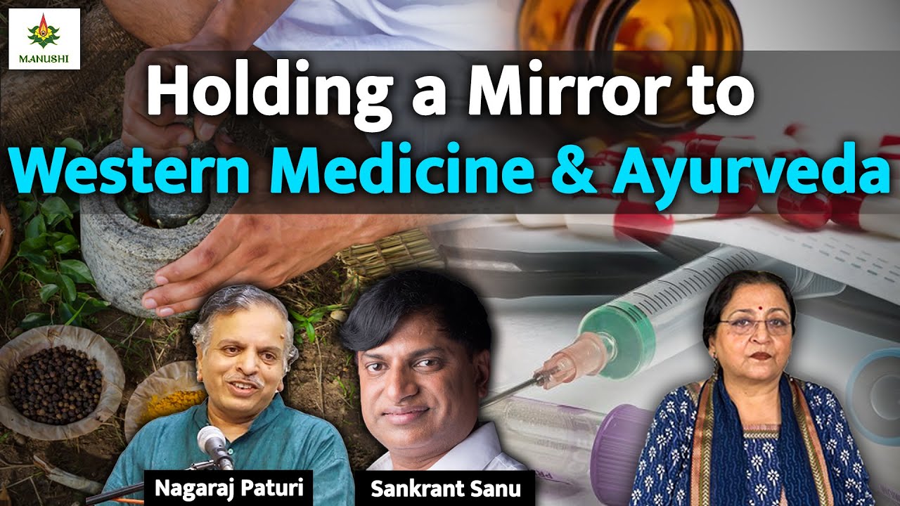 Holding a Mirror to Western Medicine & Ayurveda
