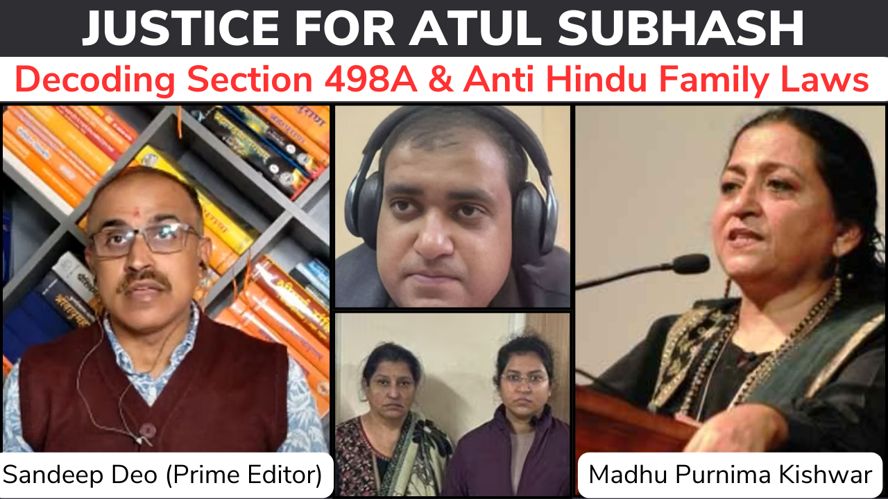 Justice for Atul Subhash: Decoding Section 498A and Anti Hindu Family Laws